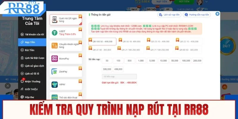 Kiểm tra quy trình nạp rút minh bạch tại nhà cái RR88