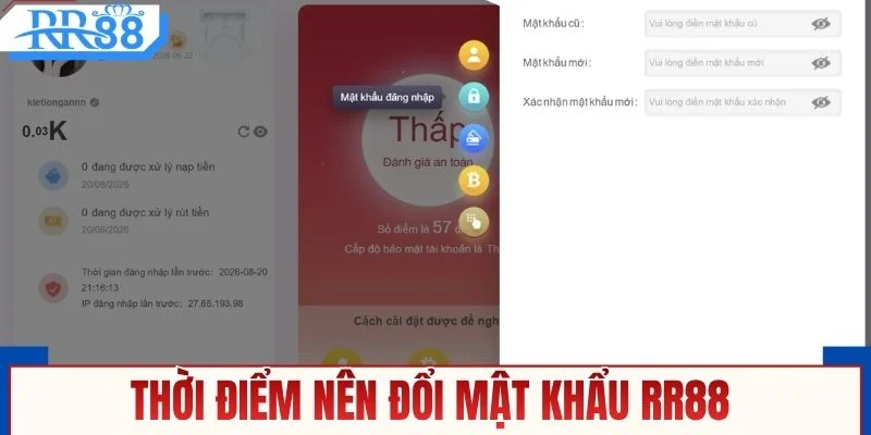 Thời điểm nên đổi mật khẩu RR88
